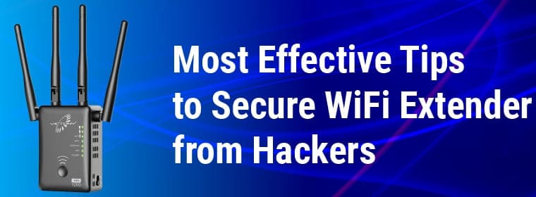 Secure WiFi Extender from Hackers