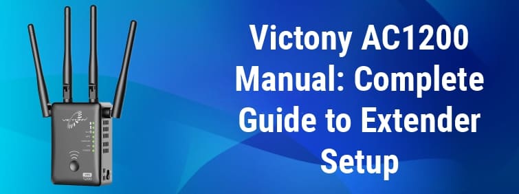 Do you need help with Victony AC1200 manual setup process? Read this blog and grab all the essential information required for extender setup.