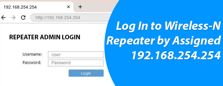 Log In to Wireless-N Repeater by Assigned